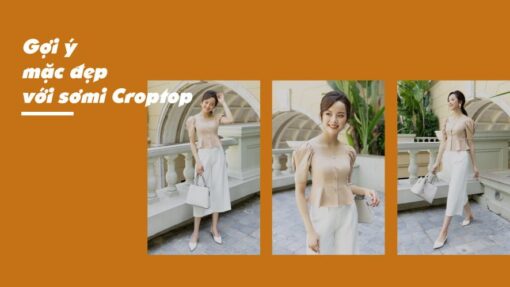 Gợi ý mặc đẹp với áo sơ mi croptop