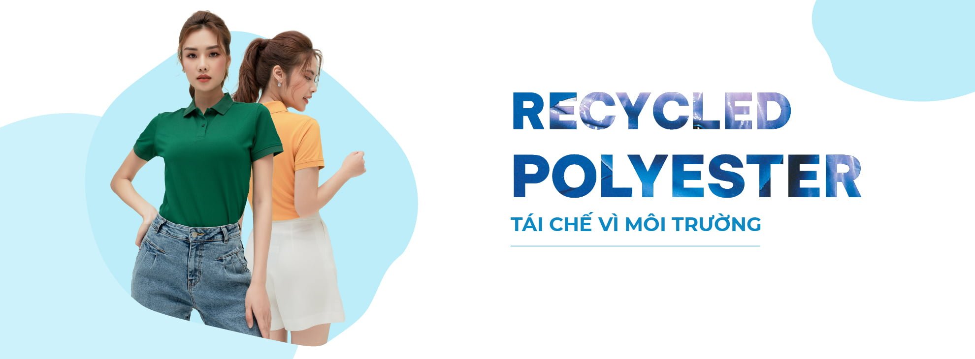 Rerycled Polyester - Tái chế vì môi trường