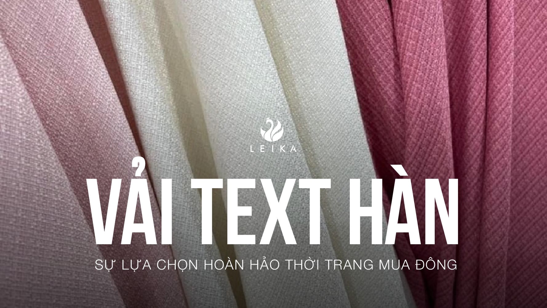 Chinh phục mùa đông với vải text hàn: Tại sao chất liệu này là xu hướng hot trên thị trường thời trang?
