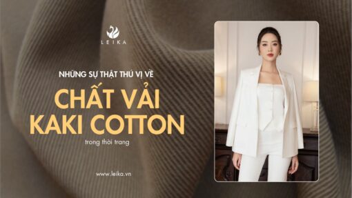 Những sự thật thú vị về chất vải kaki cotton trong thời trang