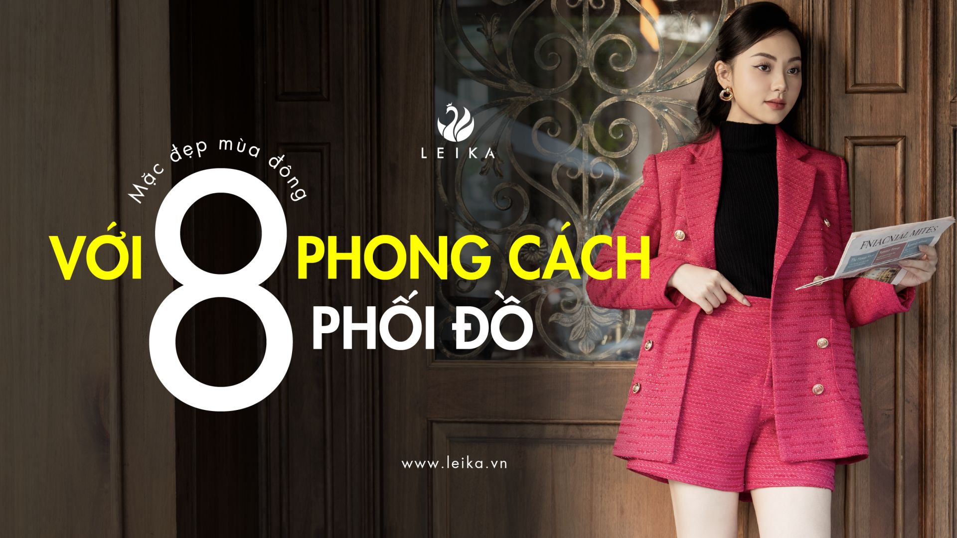 Mặc đẹp mùa đông với 8 phong cách phối đồ