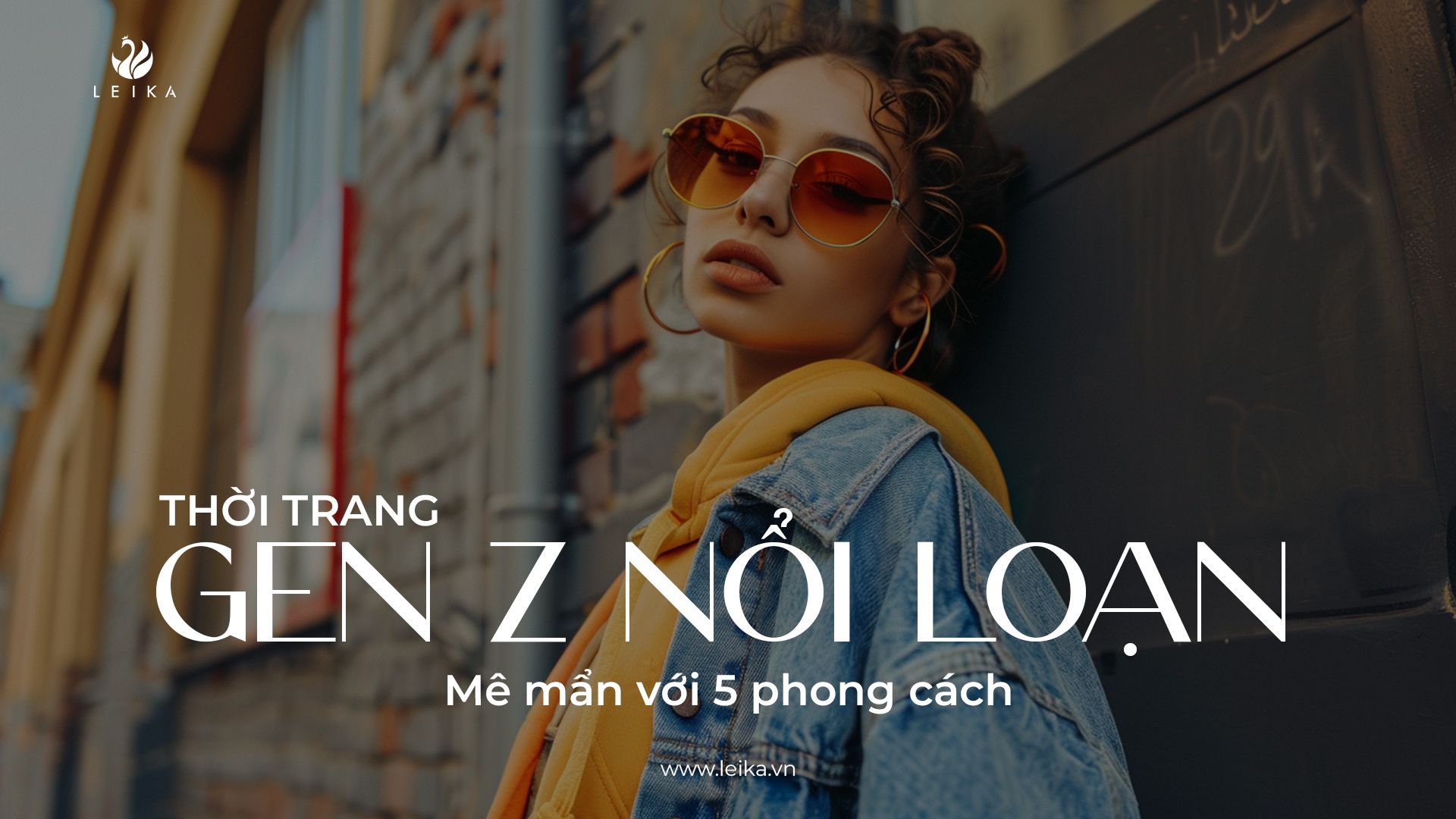Mê mẩn với 5 phong cách thời trang Gen Z nổi loạn