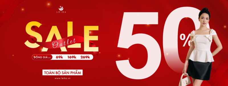 LEIKA QUANG TRUNG SALE 50% TOÀN BỘ CỬA HÀNG