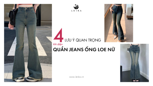 4 lưu ý quan trọng khi diện quần jeans ống loe nữ nàng nên biết