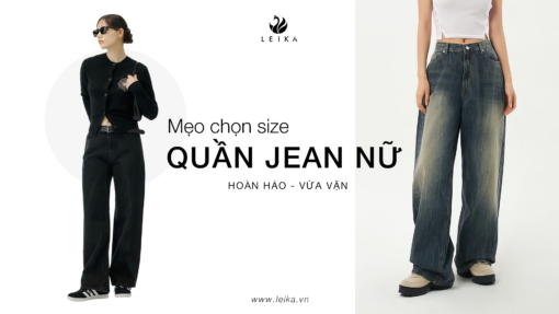 Mẹo chọn size quần jean nữ hoàn hảo, vừa vặn cho nàng