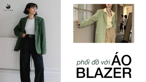 Mách nàng 10 ý tưởng phối đồ với áo blazer cực chất 2024