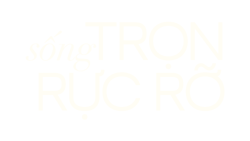Sống trọn rực rỡ