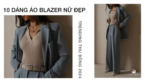 Mẹo phối đồ với áo blazer nữ đẹp cho người lùn