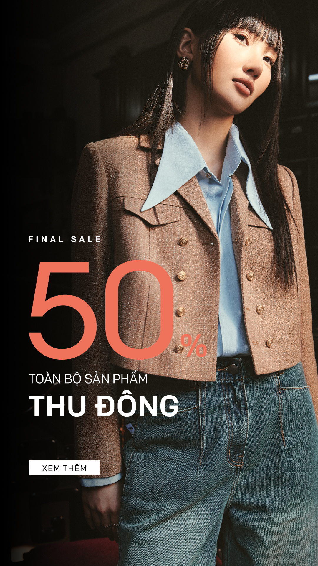 Final Sale - 50% toàn bộ sản phẩm Thu Đông